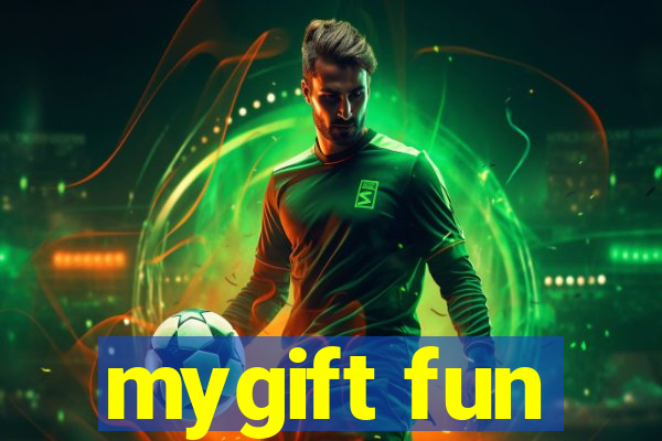 mygift fun